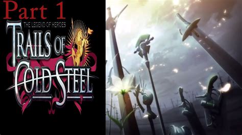 Cold Steel Part 1 .